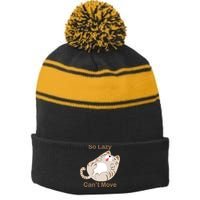 So Lazy Can't Move Funny Fat Cat Stripe Pom Pom Beanie