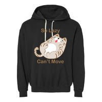 So Lazy Can't Move Funny Fat Cat Garment-Dyed Fleece Hoodie