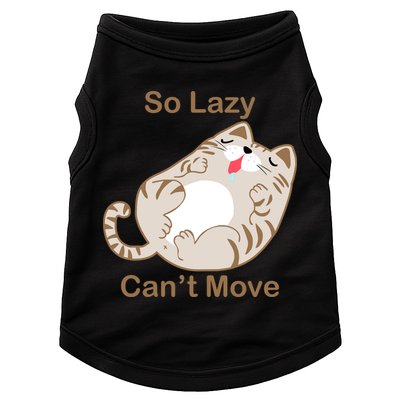So Lazy Can't Move Funny Fat Cat Doggie Tank