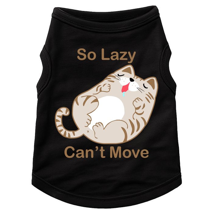 So Lazy Can't Move Funny Fat Cat Doggie Tank