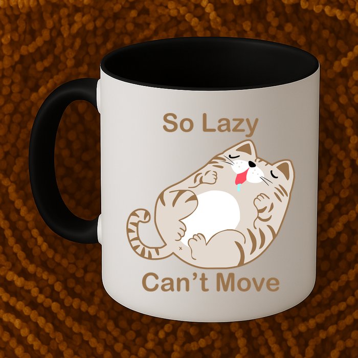 So Lazy Can't Move Funny Fat Cat Mug