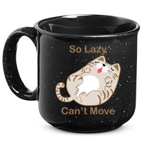 So Lazy Can't Move Funny Fat Cat 15oz Campfire Ceramic Mug