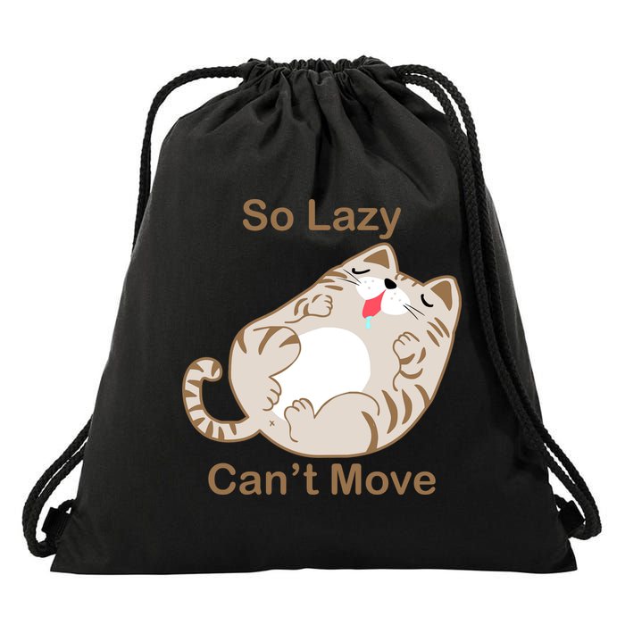 So Lazy Can't Move Funny Fat Cat Drawstring Bag