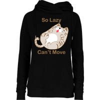 So Lazy Can't Move Funny Fat Cat Womens Funnel Neck Pullover Hood