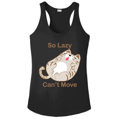 So Lazy Can't Move Funny Fat Cat Ladies PosiCharge Competitor Racerback Tank