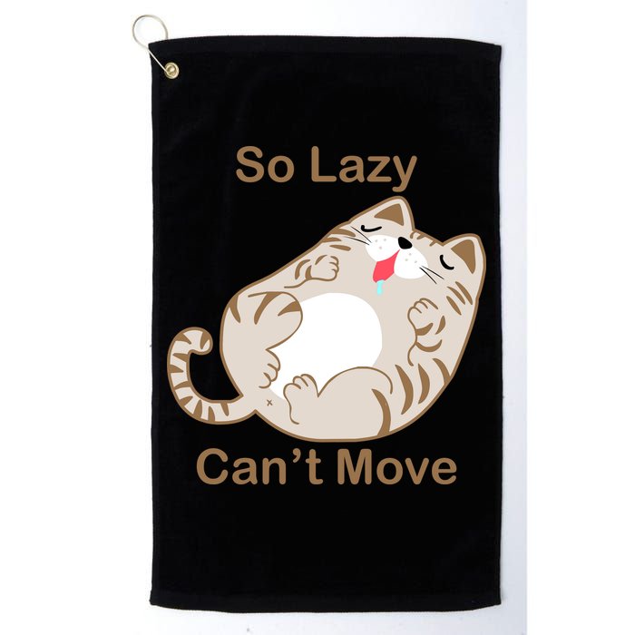 So Lazy Can't Move Funny Fat Cat Golf Towel
