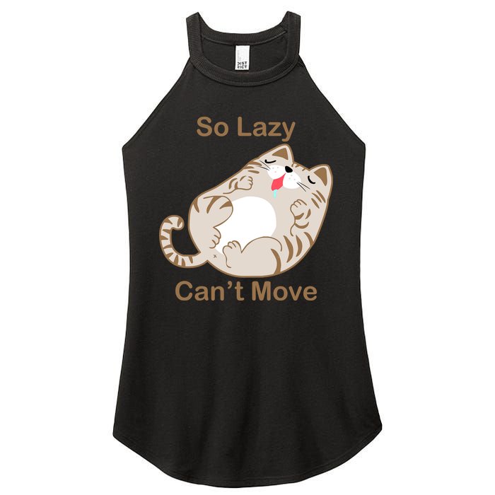 So Lazy Can't Move Funny Fat Cat Women's Perfect Tri Rocker Tank