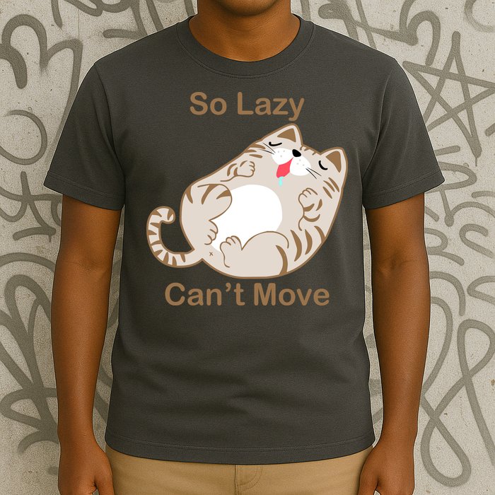 So Lazy Can't Move Funny Fat Cat T-Shirt