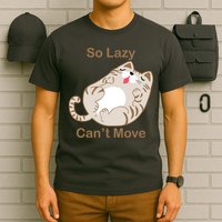 So Lazy Can't Move Funny Fat Cat T-Shirt