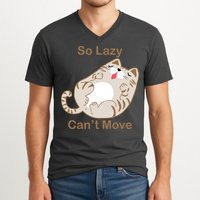 So Lazy Can't Move Funny Fat Cat V-Neck T-Shirt