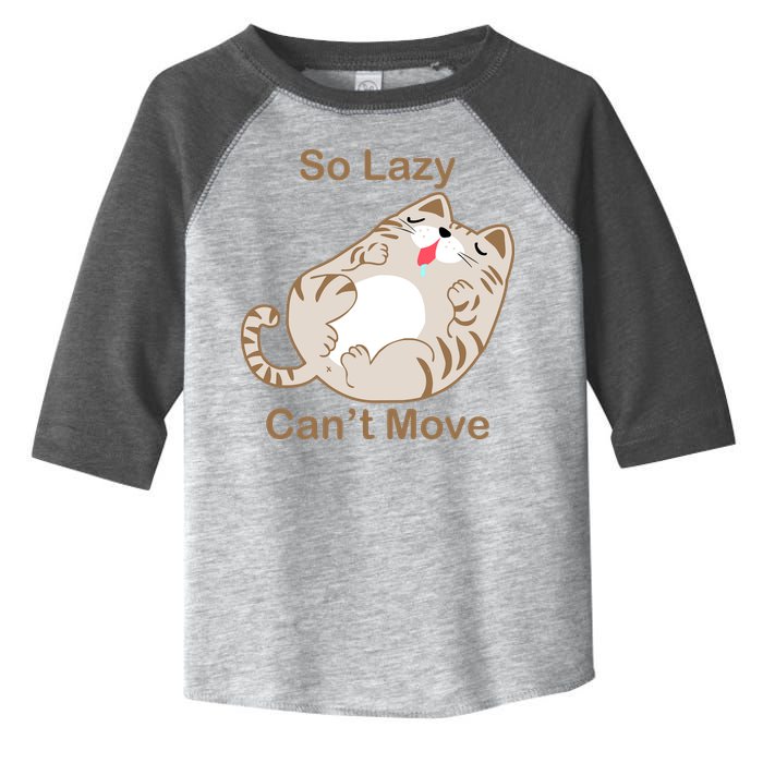 So Lazy Can't Move Funny Fat Cat Toddler Fine Jersey T-Shirt