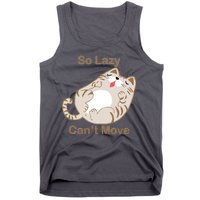 So Lazy Can't Move Funny Fat Cat Tank Top