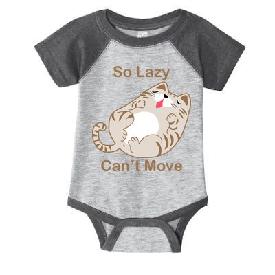 So Lazy Can't Move Funny Fat Cat Infant Baby Jersey Bodysuit