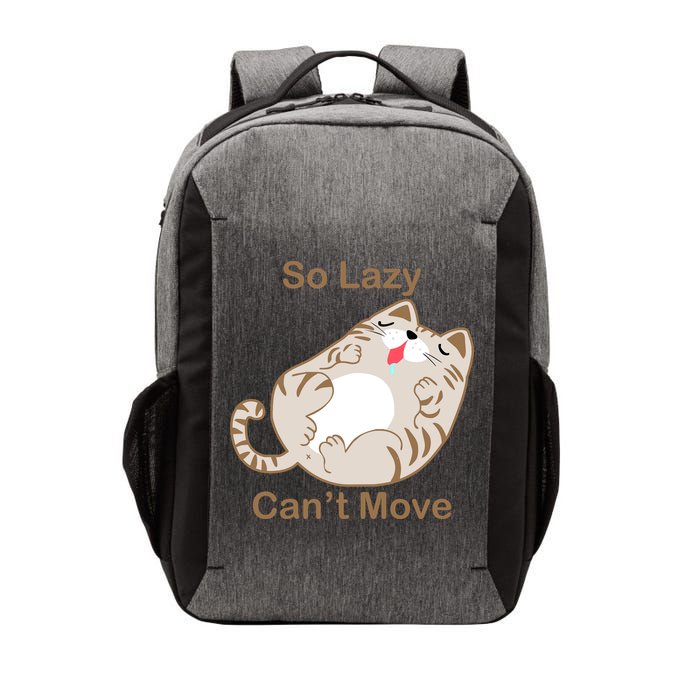 So Lazy Can't Move Funny Fat Cat Vector Backpack