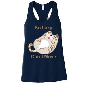 So Lazy Can't Move Funny Fat Cat Women's Racerback Tank