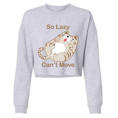 So Lazy Can't Move Funny Fat Cat Cropped Pullover Crew