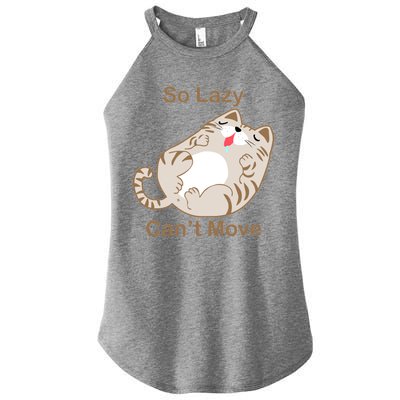 So Lazy Can't Move Funny Fat Cat Women’s Perfect Tri Rocker Tank