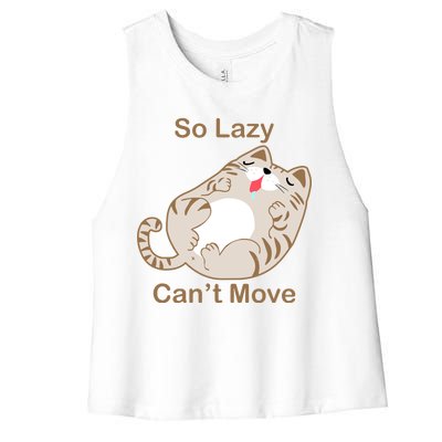 So Lazy Can't Move Funny Fat Cat Women's Racerback Cropped Tank