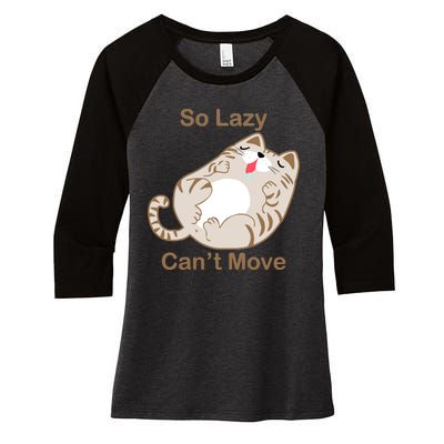 So Lazy Can't Move Funny Fat Cat Women's Tri-Blend 3/4-Sleeve Raglan Shirt