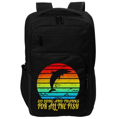 So Long And Thanks For All The Fish Impact Tech Backpack