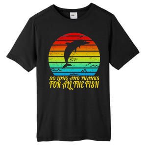 So Long And Thanks For All The Fish Tall Fusion ChromaSoft Performance T-Shirt