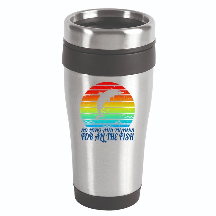 So Long And Thanks For All The Fish 16oz Travel Tumbler
