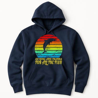 So Long And Thanks For All The Fish Hoodie