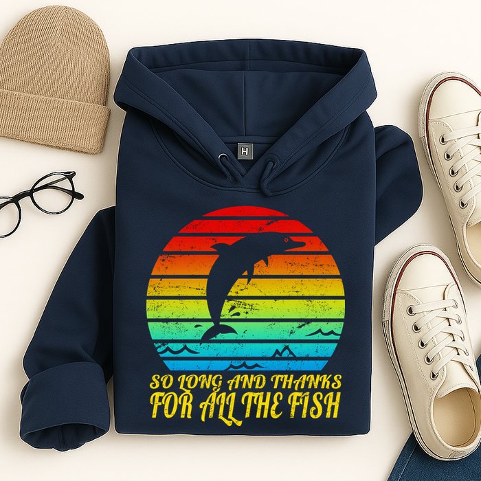So Long And Thanks For All The Fish Hoodie