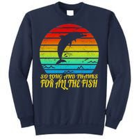 So Long And Thanks For All The Fish Sweatshirt