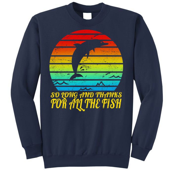 So Long And Thanks For All The Fish Sweatshirt