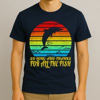 So Long And Thanks For All The Fish T-Shirt