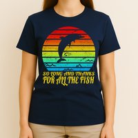 So Long And Thanks For All The Fish T-Shirt