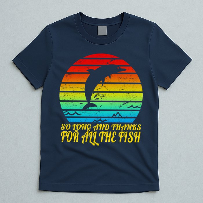 So Long And Thanks For All The Fish T-Shirt