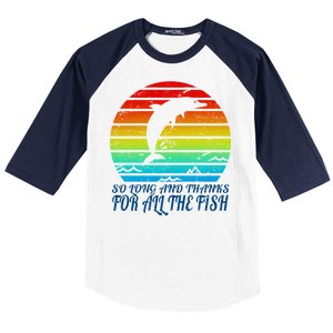 So Long And Thanks For All The Fish Baseball Sleeve Shirt