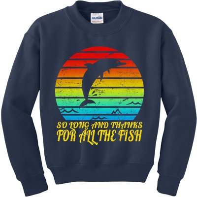 So Long And Thanks For All The Fish Kids Sweatshirt