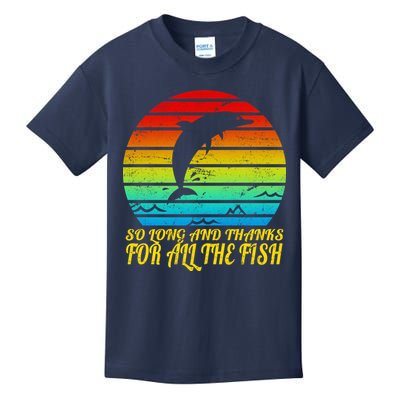 So Long And Thanks For All The Fish Kids T-Shirt