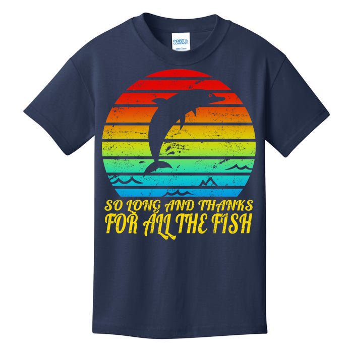 So Long And Thanks For All The Fish Kids T-Shirt