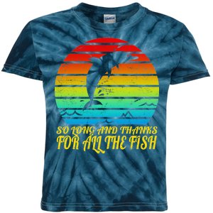 So Long And Thanks For All The Fish Kids Tie-Dye T-Shirt