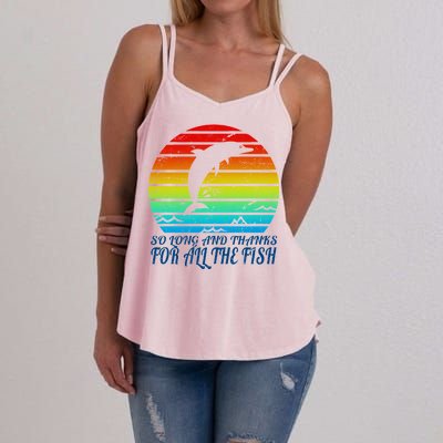 So Long And Thanks For All The Fish Women's Strappy Tank