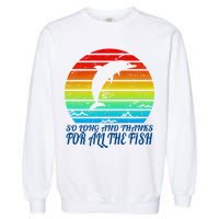 So Long And Thanks For All The Fish Garment-Dyed Sweatshirt