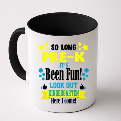 So Long Pre-K It's Been Fun Here I Come Kindergarten Mug