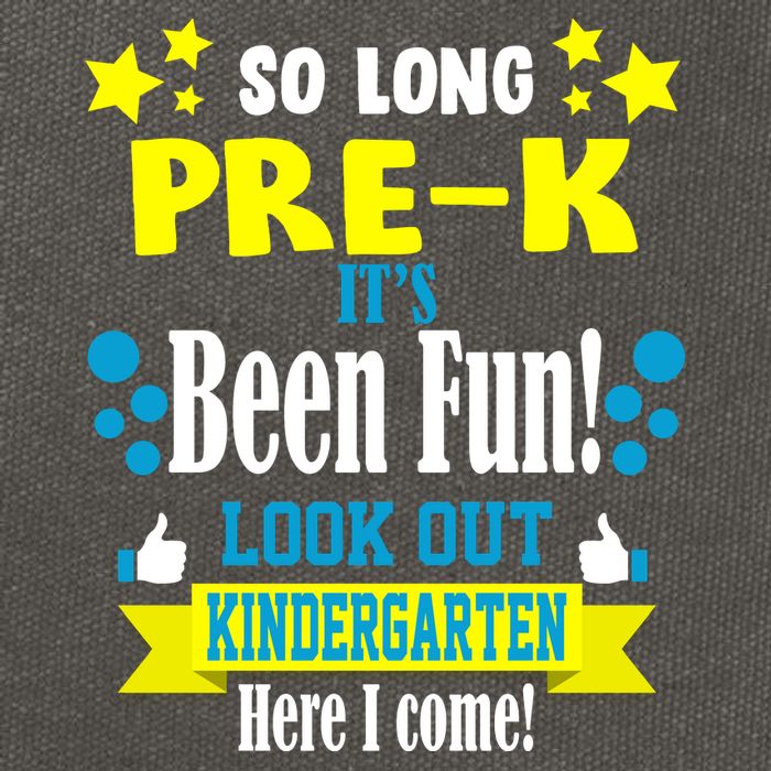 So Long Pre-K It's Been Fun Here I Come Kindergarten Cotton Canvas Backpack