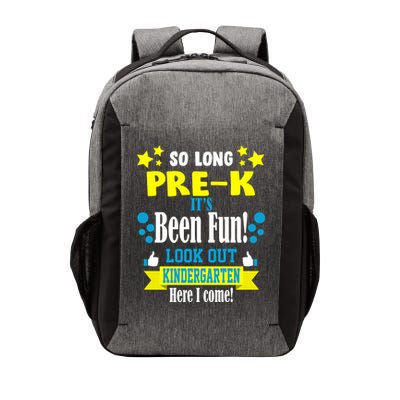 So Long Pre-K It's Been Fun Here I Come Kindergarten Vector Backpack