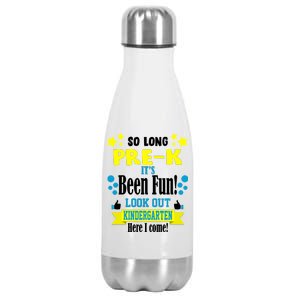 So Long Pre-K It's Been Fun Here I Come Kindergarten Stainless Steel Insulated Water Bottle