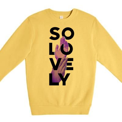 So Lovely Hand Premium Crewneck Sweatshirt