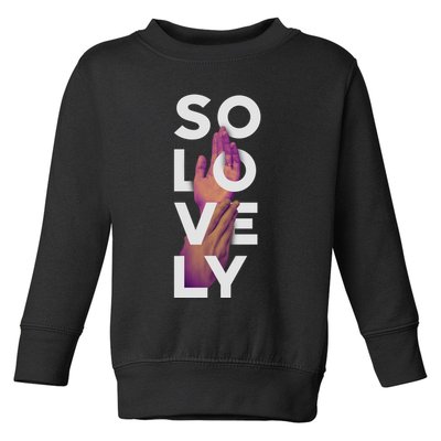So Lovely Hand Toddler Sweatshirt