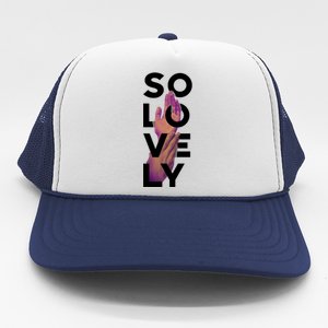 So Lovely Hand Trucker Hat