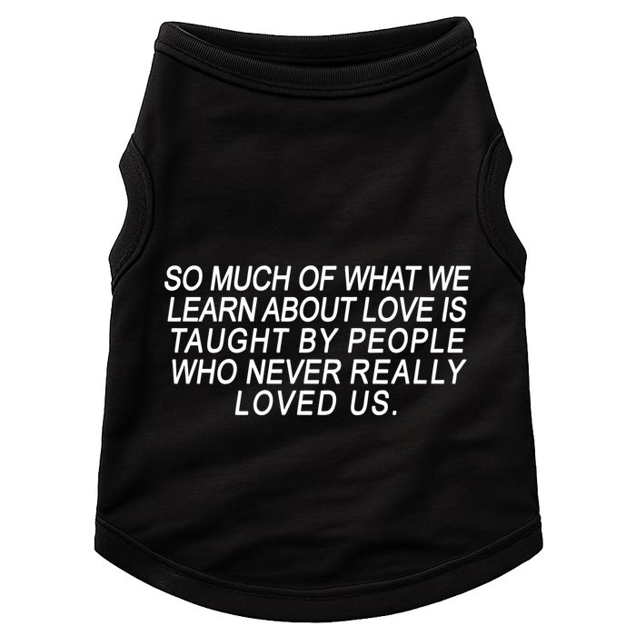 So Much Of What We Learn About Love Doggie Tank