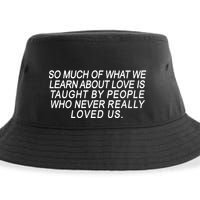 So Much Of What We Learn About Love Sustainable Bucket Hat