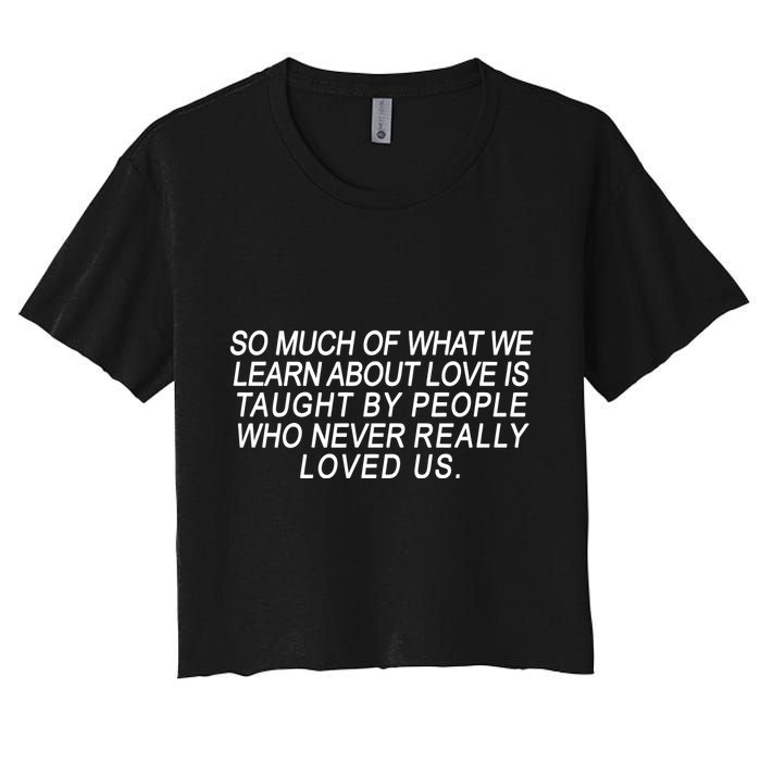 So Much Of What We Learn About Love Crop Top
